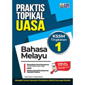 Praktis Topikal UASA Bahasa Melayu KSSM Tg 1
