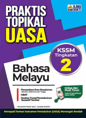 Praktis Topikal UASA Bahasa Melayu KSSM Tg 2