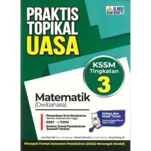 Praktis Topikal UASA Matematik (Dwi) KSSM Tg 3