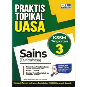 Praktis Topikal UASA Sains (Dwi) KSSM Tg 3