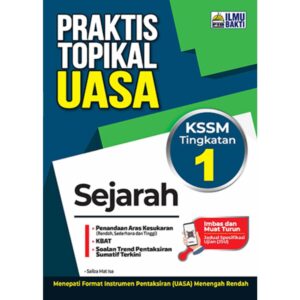 Praktis Topikal UASA Sejarah KSSM Tg 1